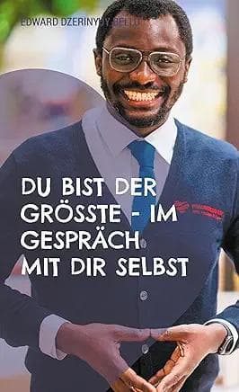 Du bist die Größte: Im Gespräch mit dir selbst (German Edition)